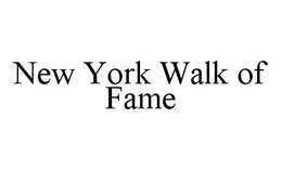 NEW YORK WALK OF FAME trademark