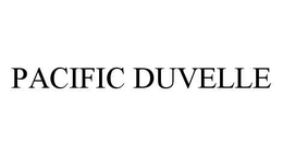 PACIFIC DUVELLE trademark