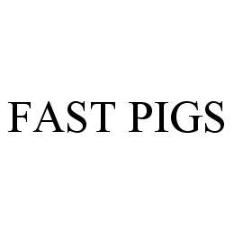 FAST PIGS trademark