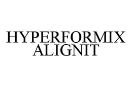 HYPERFORMIX ALIGNIT trademark
