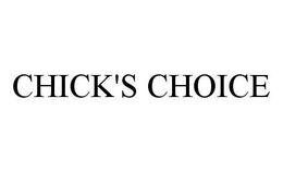CHICK'S CHOICE trademark