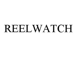 REELWATCH trademark