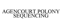AGENCOURT POLONY SEQUENCING trademark