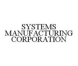 SYSTEMS MANUFACTURING CORPORATION trademark
