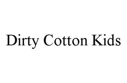 DIRTY COTTON KIDS trademark