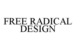 FREE RADICAL DESIGN trademark