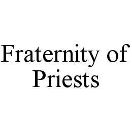 FRATERNITY OF PRIESTS trademark