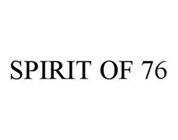 SPIRIT OF 76 trademark