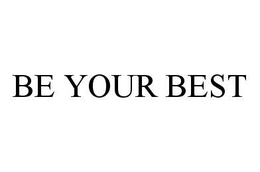 BE YOUR BEST trademark