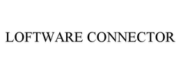 LOFTWARE CONNECTOR trademark