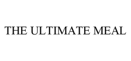 THE ULTIMATE MEAL trademark