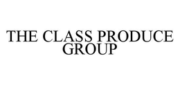 THE CLASS PRODUCE GROUP trademark