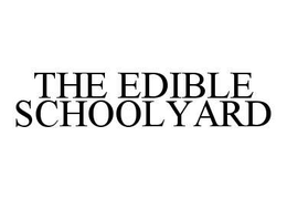 THE EDIBLE SCHOOLYARD trademark