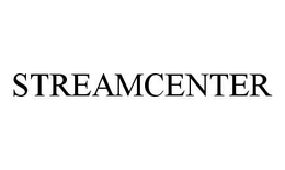 STREAMCENTER trademark