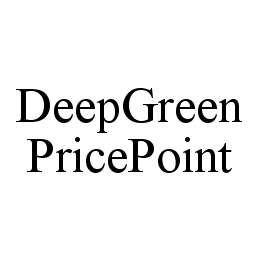 DEEPGREEN PRICEPOINT trademark
