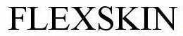 FLEXSKIN trademark
