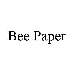 BEE PAPER trademark