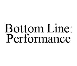 BOTTOM LINE: PERFORMANCE trademark