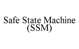 SAFE STATE MACHINE (SSM) trademark