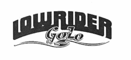 LOWRIDER GOLO trademark