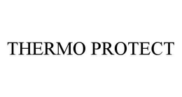THERMO PROTECT trademark