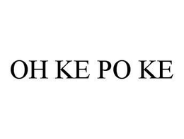 OH KE PO KE trademark