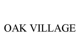 OAK VILLAGE trademark