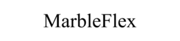 MARBLEFLEX trademark