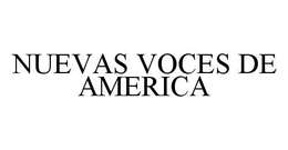 NUEVAS VOCES DE AMERICA trademark