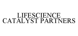 LIFESCIENCE CATALYST PARTNERS trademark