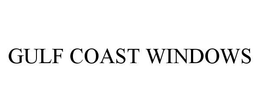 GULF COAST WINDOWS trademark