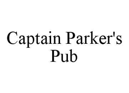 CAPTAIN PARKER'S PUB trademark