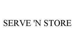 SERVE 'N STORE trademark