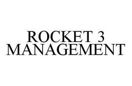 ROCKET 3 MANAGEMENT trademark