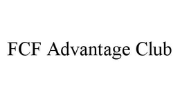 FCF ADVANTAGE CLUB trademark