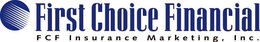 FIRST CHOICE FINANCIAL FCF INSURANCE MARKETING, INC. trademark