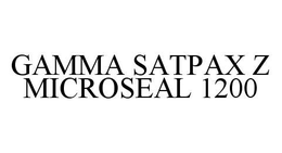 GAMMA SATPAX Z MICROSEAL 1200 trademark