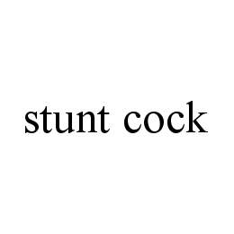 STUNT COCK trademark