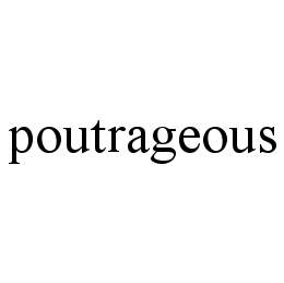POUTRAGEOUS trademark