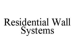 RESIDENTIAL WALL SYSTEMS trademark
