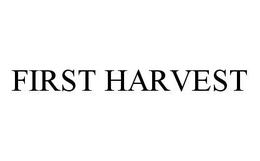 FIRST HARVEST trademark