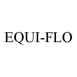 EQUI-FLO trademark