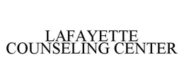 LAFAYETTE COUNSELING CENTER trademark
