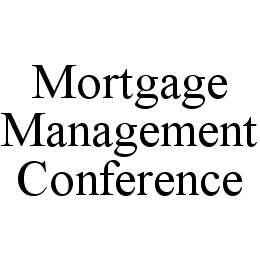 MORTGAGE MANAGEMENT CONFERENCE trademark
