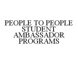 PEOPLE TO PEOPLE STUDENT AMBASSADOR PROGRAMS trademark
