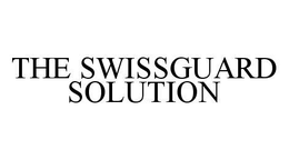 THE SWISSGUARD SOLUTION trademark