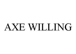 AXE WILLING trademark