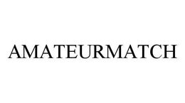 AMATEURMATCH trademark