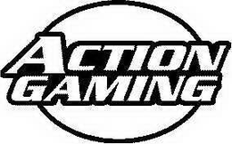 ACTION GAMING trademark