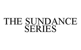 THE SUNDANCE SERIES trademark